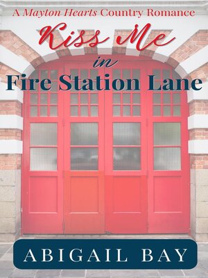 cover image of Kiss Me in Fire Station Lane